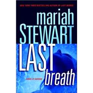 Last Breath : A Novel of Suspense
