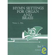 Hymn Settings for Organ and Brass