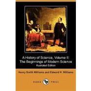 A History of Science: The Beginnings of Modern Science