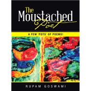 The Moustached Poet