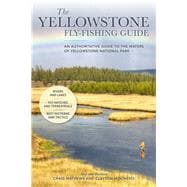 The Yellowstone Fly-Fishing Guide, New and Revised