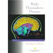 Right Hemisphere Damage Disorders of Communication and Cognition