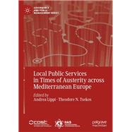 Local Public Services in Times of Austerity Across Mediterranean Europe