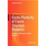 Elasto-Plasticity of Frame Structure Elements