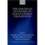 The Political Economy of Clean Energy Transitions