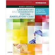Laboratory and Diagnostic Testing in Ambulatory Care Workbook