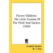 Flower Children : The Little Cousins of the Field and Garden (1910)
