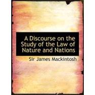 A Discourse on the Study of the Law of Nature and Nations