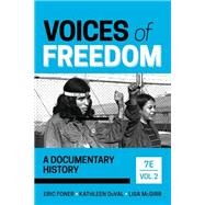 Voices of Freedom: A Documentary History (Volume 2),9781324042242
