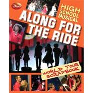Disney High School Musical Along for the Ride