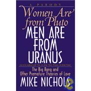 Women Are from Pluto Men Are from Uranus