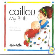 Caillou My Birth