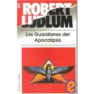 Guardianes Del Apocalipsis/ Guardians of the Apocalypse