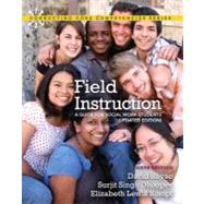 Field Instruction A Guide for Social Work Students, Updated Edition