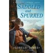Saddled and Spurred A Blacktop Cowboys Novel