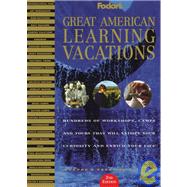 Fodor's Great American Learning Vacations