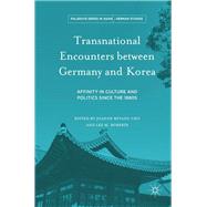 Transnational Encounters between Germany and Korea