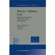 Mercury, Cadmium, Lead