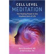 Cell Level Meditation,9781644112243