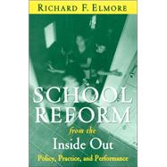 School Reform From The Inside Out