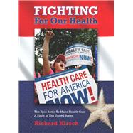 Fighting for Our Health