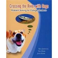 Crossing the River with Dogs : Problem Solving for College Students