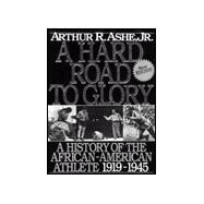 A Hard Road to Glory, 1919-1945