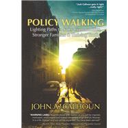 Policy Walking Lighting Path to Safer Communities, Stronger Families, & Thriving Youth