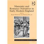 Maternity and Romance Narratives in Early Modern England