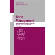 Trust Management : First International Conference, ITrust 2003, Heraklion, Crete, Greece, May 28-30, 2002 - Proceedings