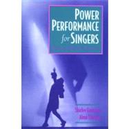 Power Performance for Singers Transcending the Barriers