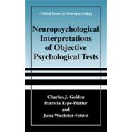 Neuropsychological Interpretation of Objective Psychological Tests