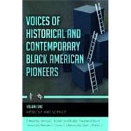 Voices of Historical and Contemporary Black American Pioneers