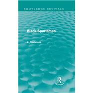 Black Sportsmen (Routledge Revivals)