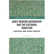 Early Modern Authorship and the Editorial Tradition