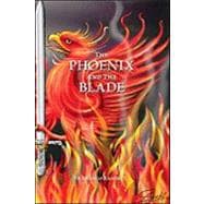 The Phoenix and the Blade