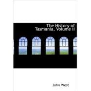 History of Tasmania, Volume II