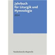 Jahrbuch Fur Liturgik Und Hymnologie 2014