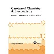 Carotenoids Chemistry and Biochemistry : Proceedings of the International Symposium on Carotenoids, 6th, Liverpool, U. K., July 26-31, 1981