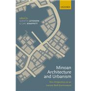Minoan Architecture and Urbanism