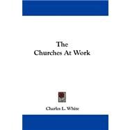 The Churches at Work