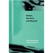 Britain, the Euro and Beyond