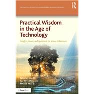 Practical Wisdom in the Age of Technology
