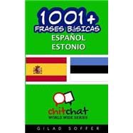 1001+ Frases Básicas Español - Estonio / 1001+ Spanish Basic Phrases - Estonian