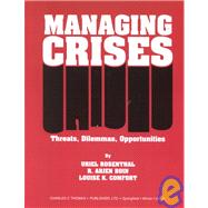 Managing Crises: Threats, Dilemmas, Opportunities