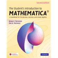 The Student's Introduction to MATHEMATICA ®