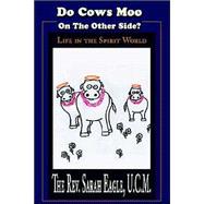 Do Cows Moo on the Other Side