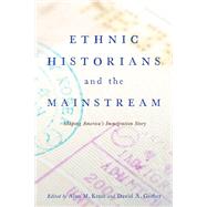 Ethnic Historians and the Mainstream