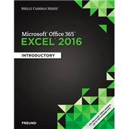 Shelly Cashman Series Microsoft Office 365 & Excel 2016