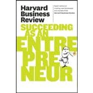 Harvard Business Review on Succeeding As an Entrepreneur